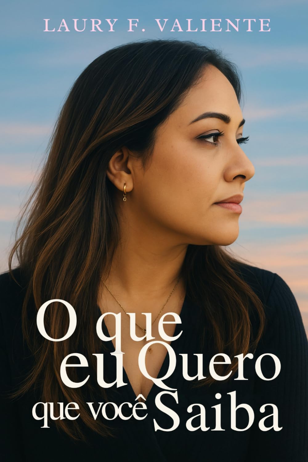 O Que Eu Quero Que Você Saiba