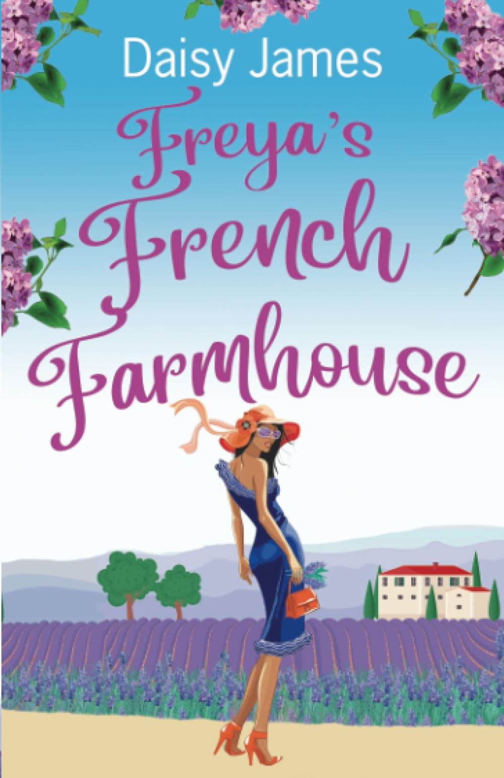 Freya's French Farmhouse: An uplifting summer read (The Blossomwood Bay Series)