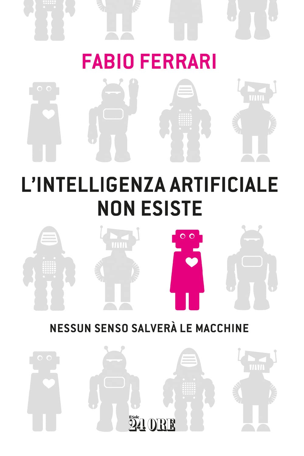 L'intelligenza Artificiale Non Esiste. Nessun Senso Salverà Le Macchine - 4
