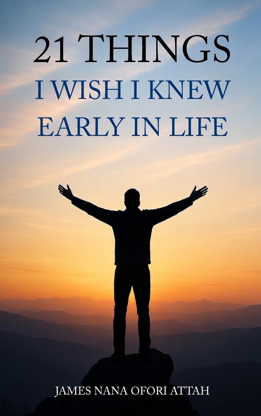 21 Things I Wish I Knew Early In Life