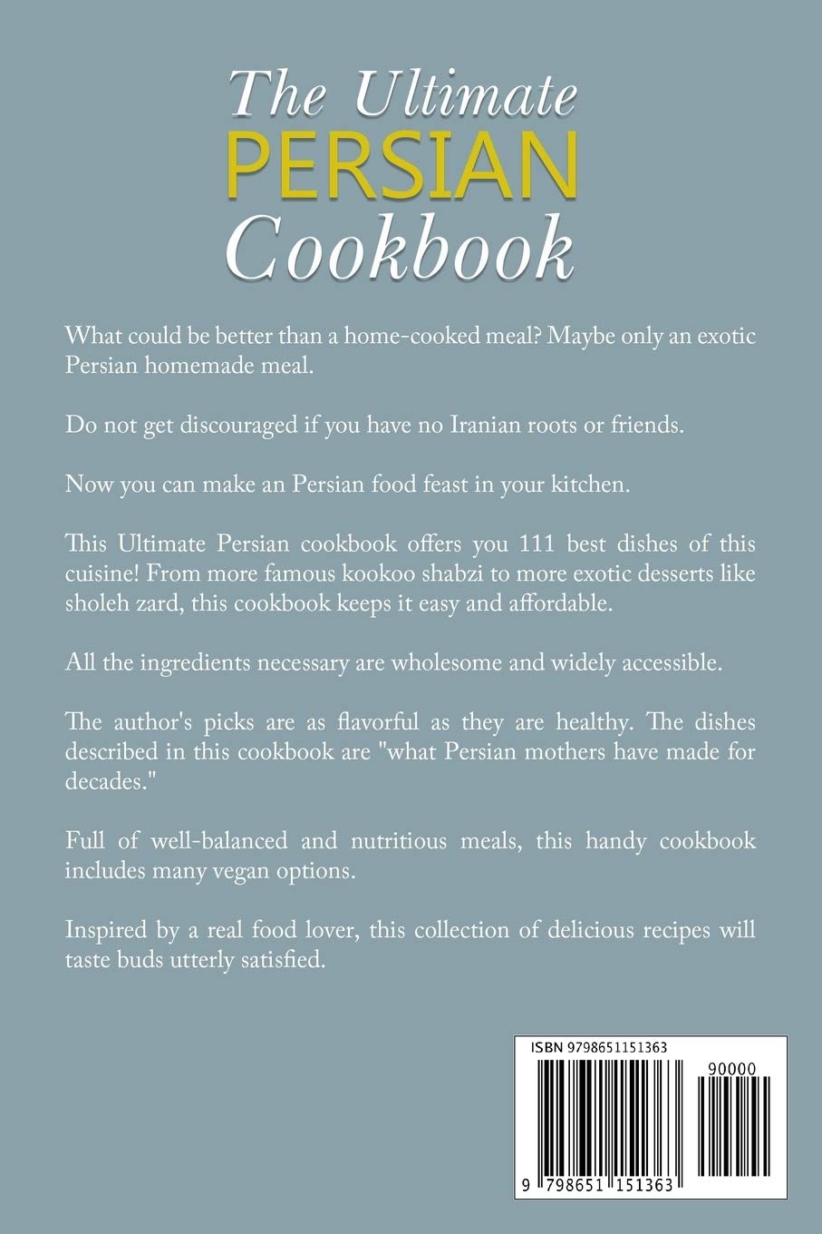 The Ultimate Persian Cookbook: A Complete Guide to 111 Healthy and Delicious Persian Dishes: 2