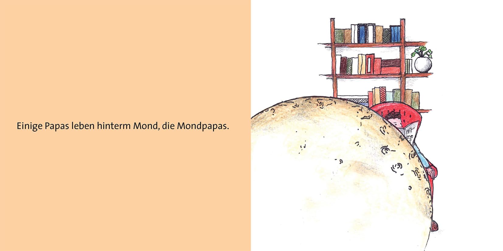 Mondpapas. Ein Buch für Kinder mit abwesenden Vätern. Trennung und Scheidung kindgerecht erklärt, für Kindergarten und Kita.
