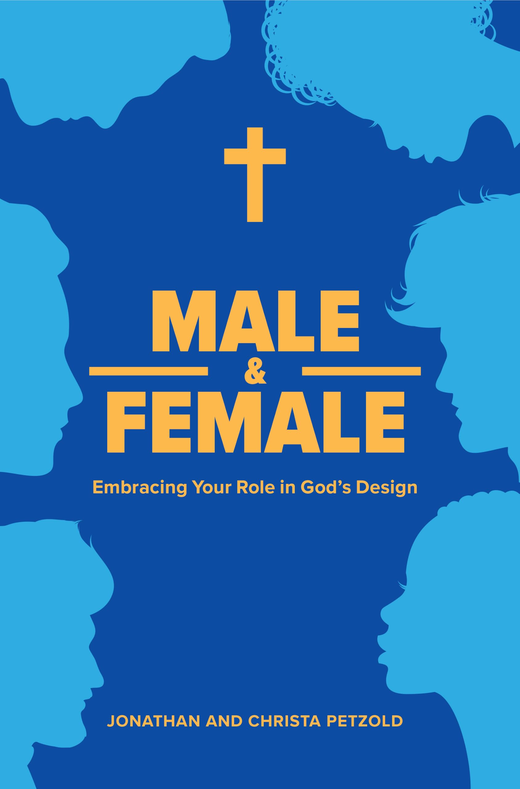Male & Female: Embracing Your Role in God's Design