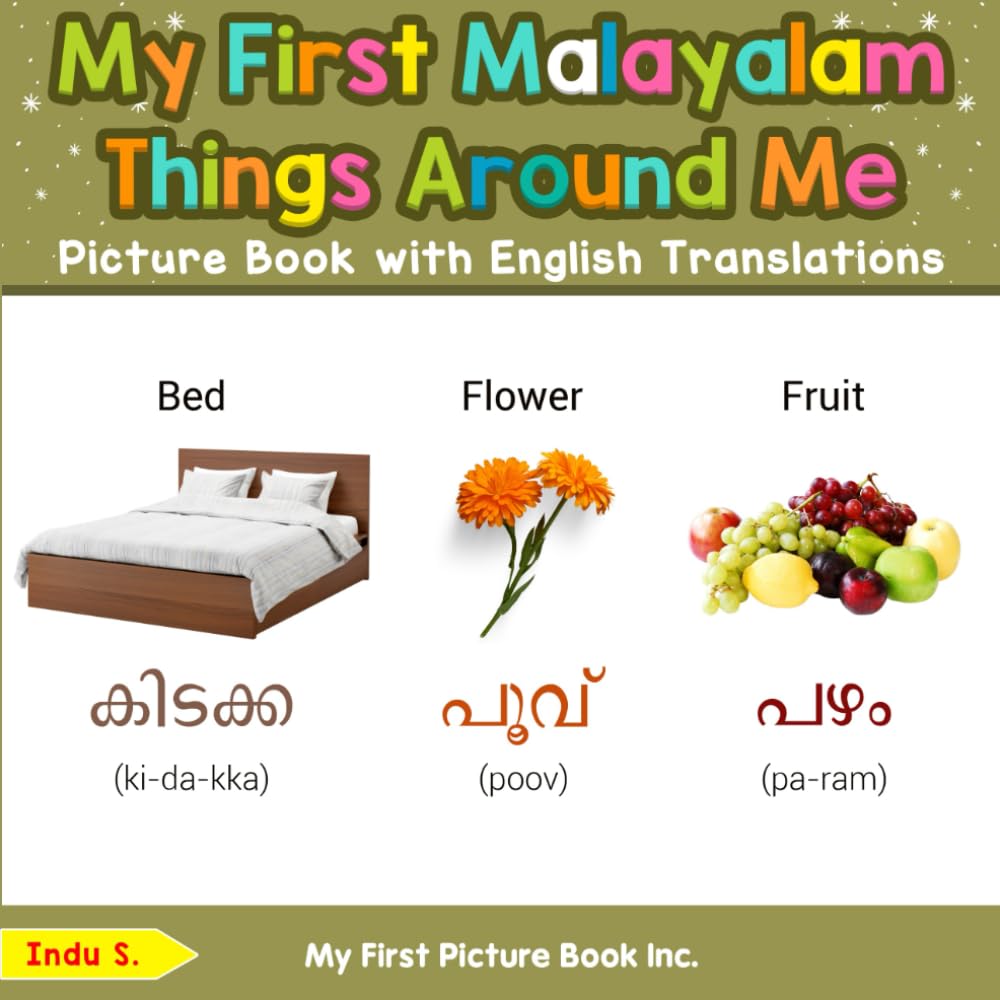 My First Malayalam Things Around Me Picture Book with English Translations (Teach & Learn Basic Malayalam words for Children)