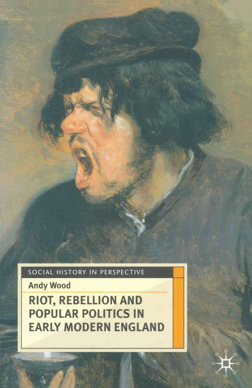 Riot, Rebellion and Popular Politics in Early Modern England - 9780333637623