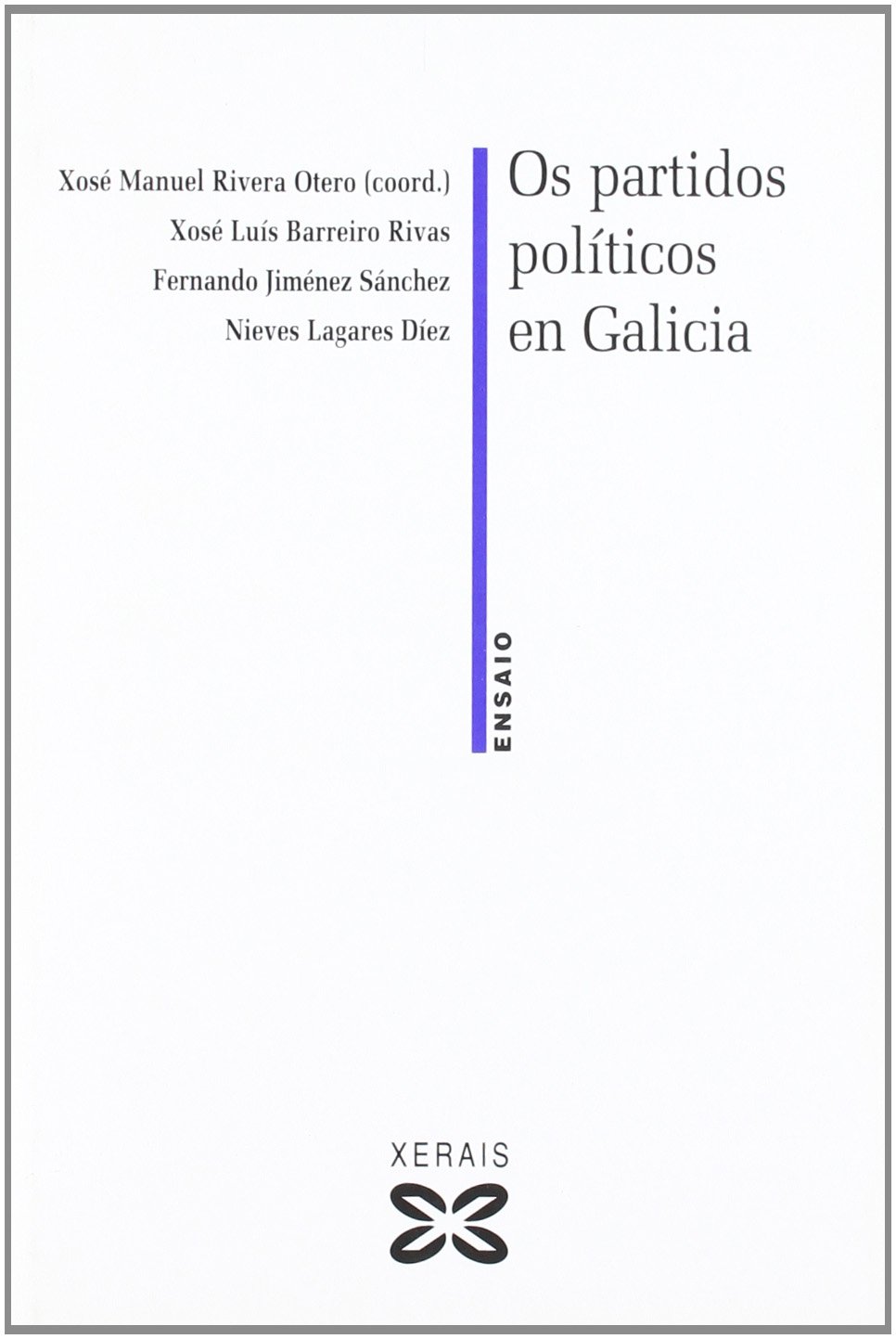 Os partidos políticos en Galicia (Obras De Referencia - Ensaio)