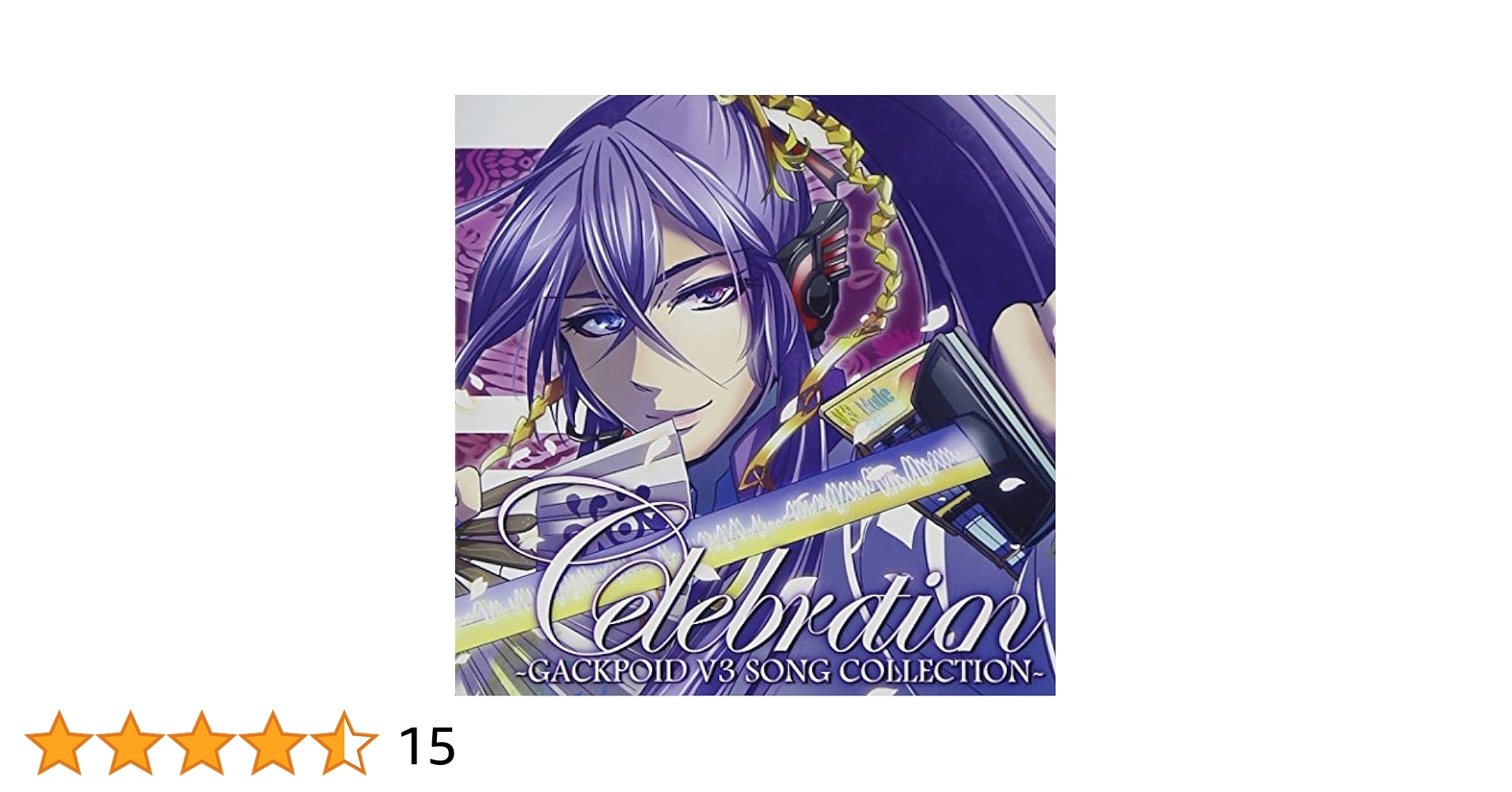 Celebration～GACKPOID V3 SONG COLLECTION… Celebration -GACKPOID V3 SONG COLLECTION- MikuDB