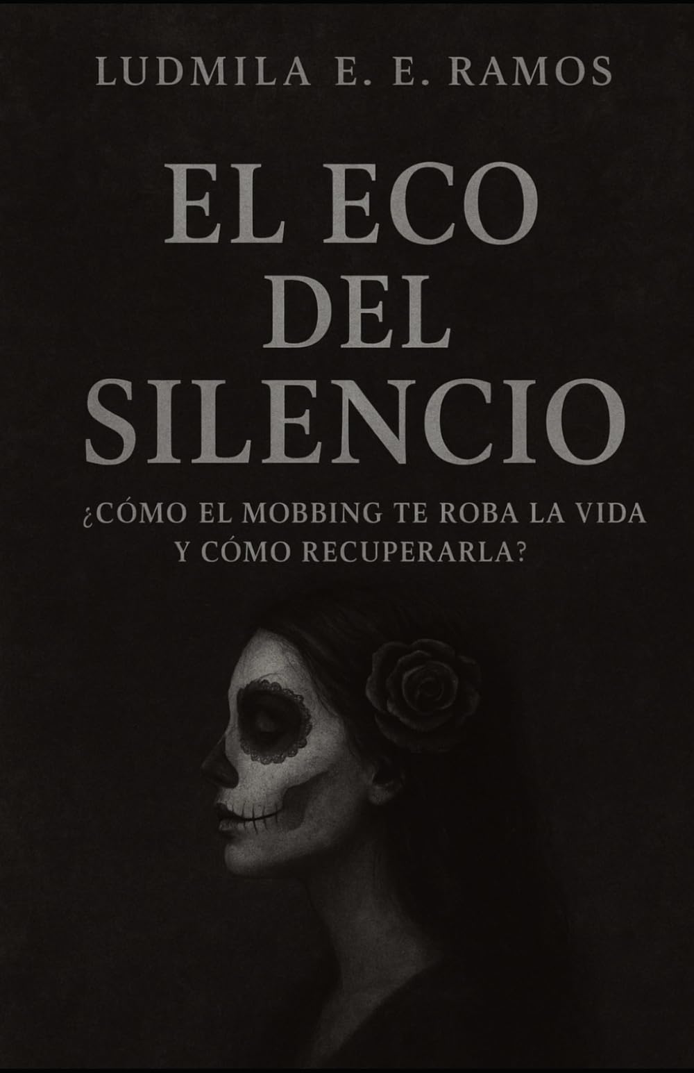 El Eco del Silencio: ¿Cómo el mobbing te roba la vida y cómo recuperarla?