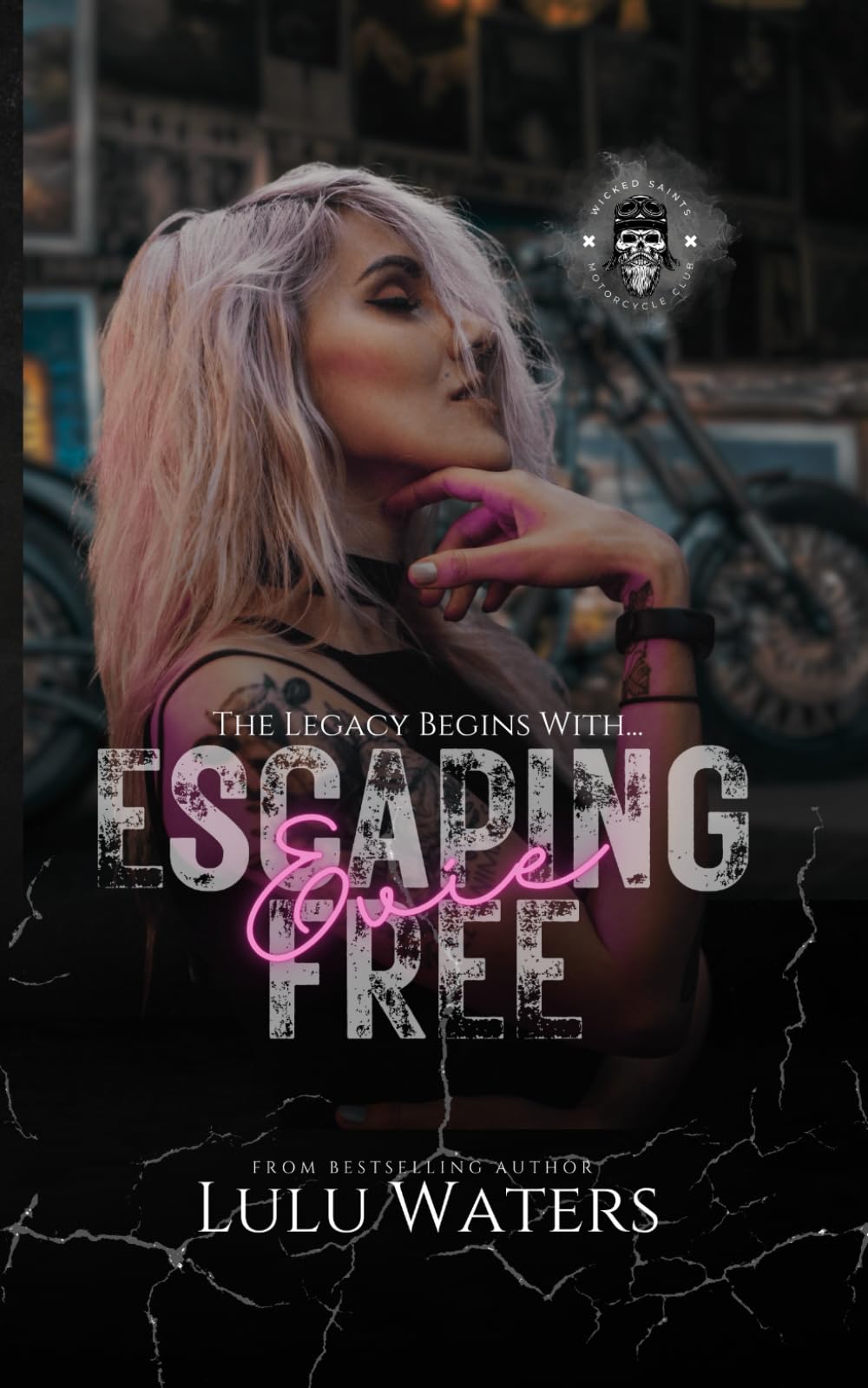 ESCAPING FREE: A WICKED SAINTS MC ROMANCE