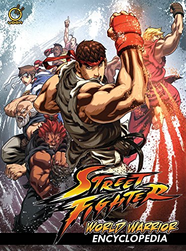 Street Fighter: World Warrior Encyclopedia Hardcover by Omar Dogan (17-Feb-2015) Hardcover