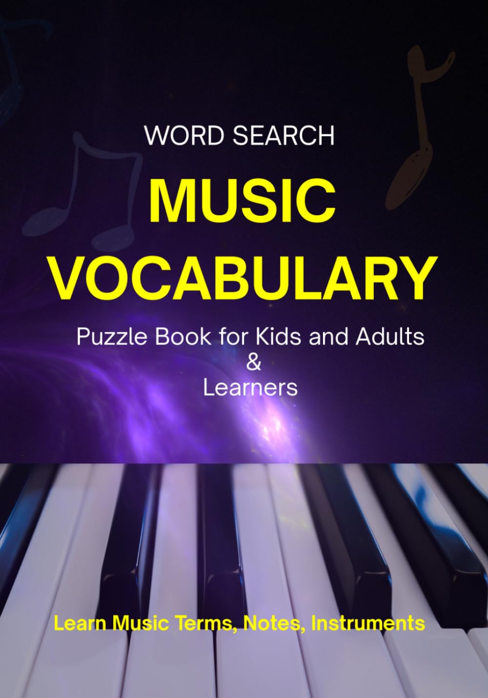 Music Vocabulary Word Search: Music Vocabulary word search is for Fun and Easy Activities to Build Music Vocabulary Skills for Adults, Students and ... Gift for vacation, holidays, free times