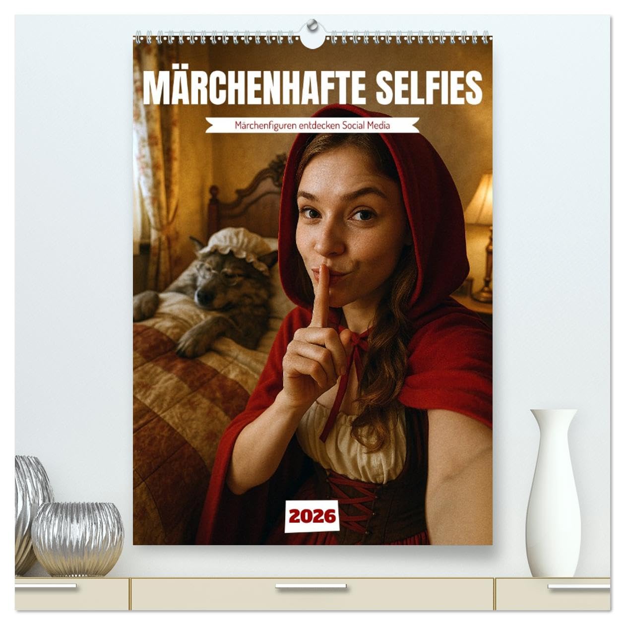 Märchenhafte Selfies (hochwertiger Premium Wandkalender 2026 DIN A2 hoch), Kunstdruck in Hochglanz: Märchenfiguren entdecken Social Media (CALVENDO Spass)