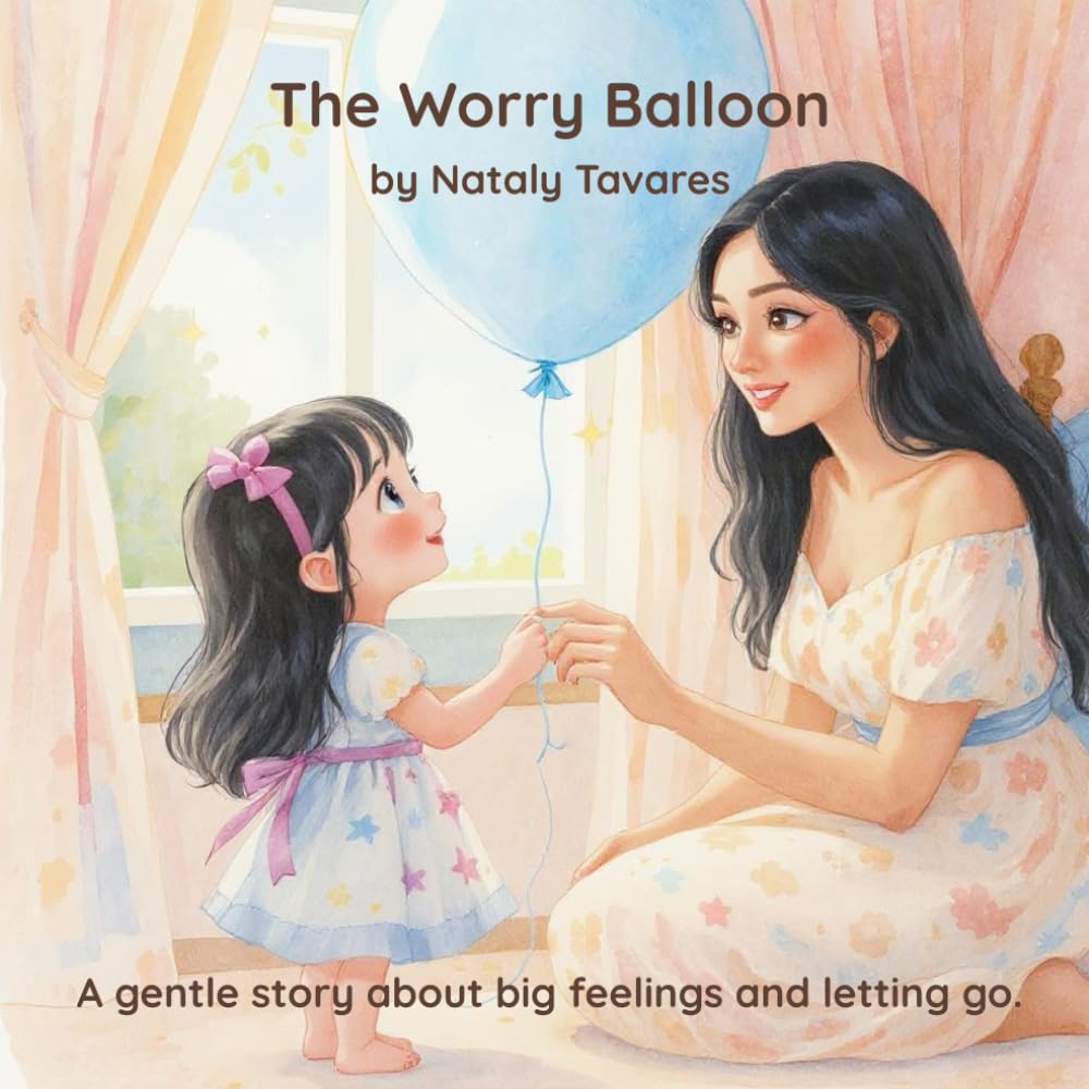 The Worry Balloon: A gentle story about big feelings and letting go.
