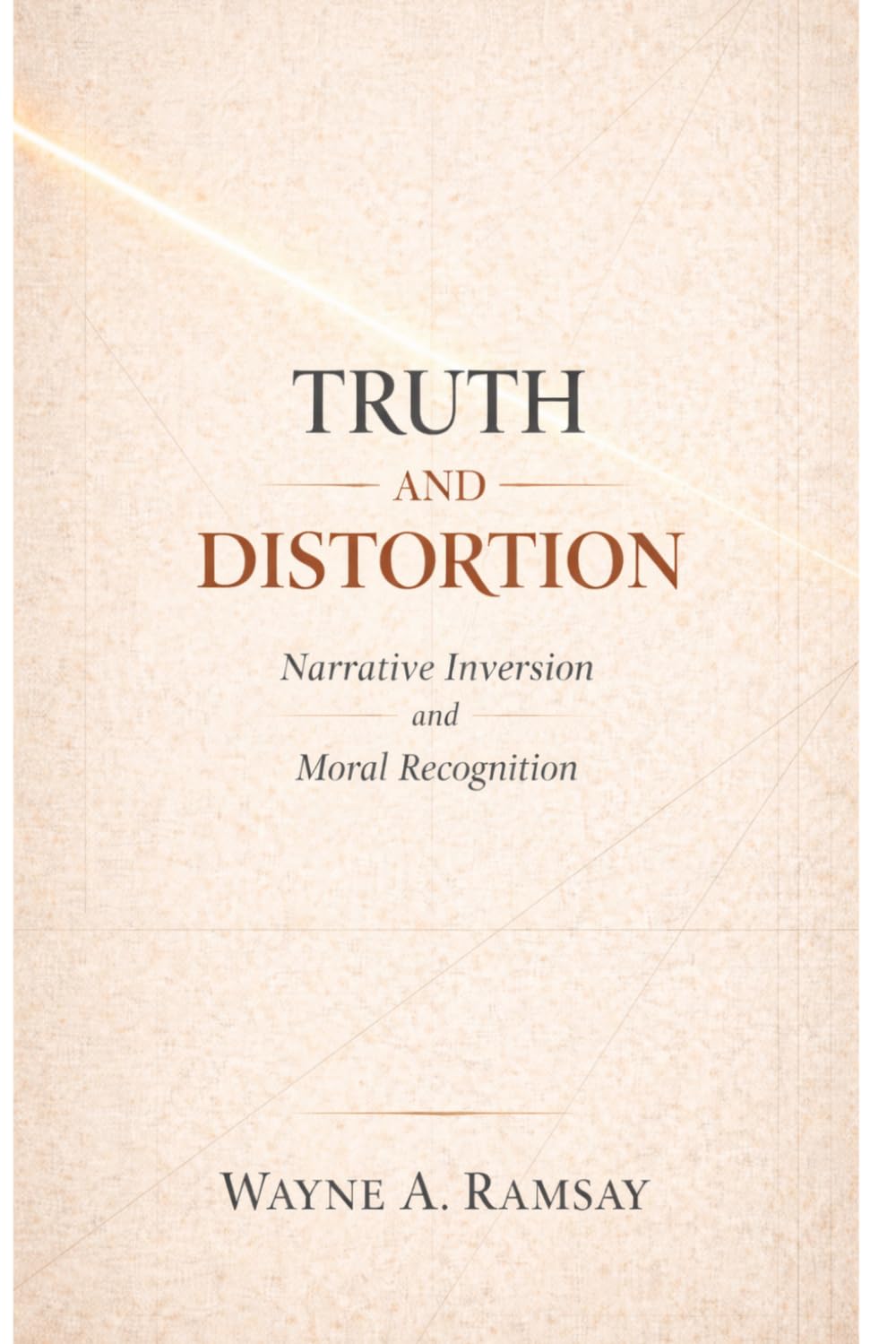 Truth and Distortion: Narrative Inversion and Moral Recognition