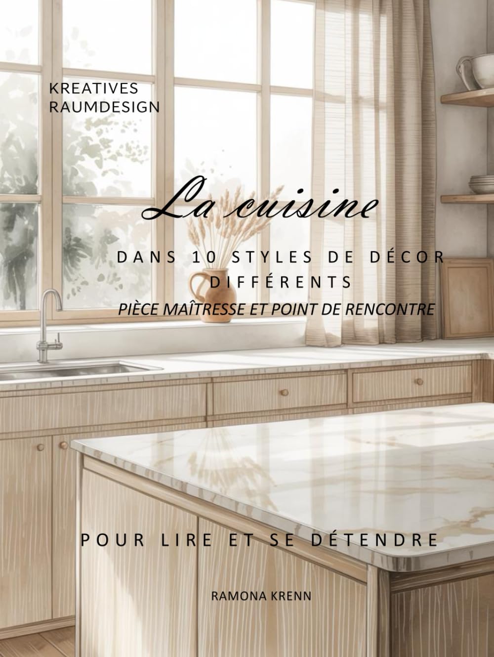La cuisine: DANS 10 STYLES DE DÉCOR DIFFÉRENTS