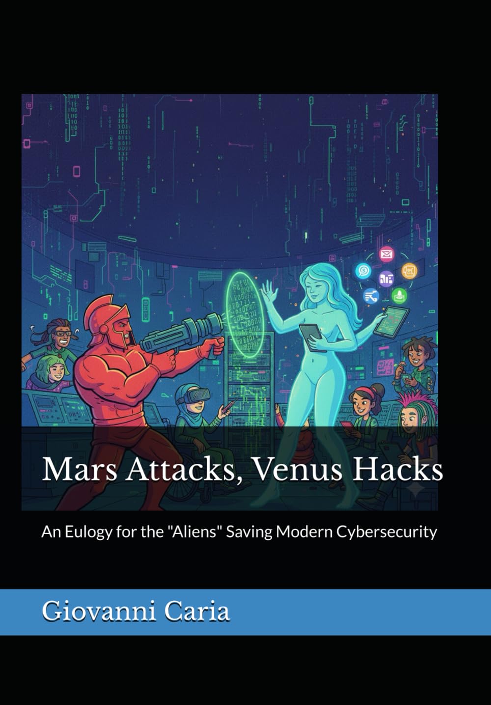 Mars Attacks, Venus Hacks: An Eulogy for the "Aliens" Saving Modern Cybersecurity