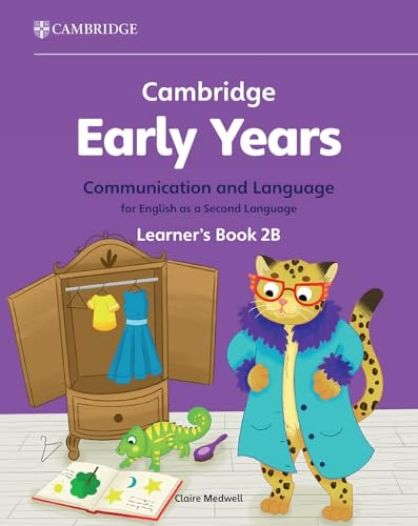 Cambridge Early Years Communication and Language for English as a Second Language Learner's Book 2B : Early Years International