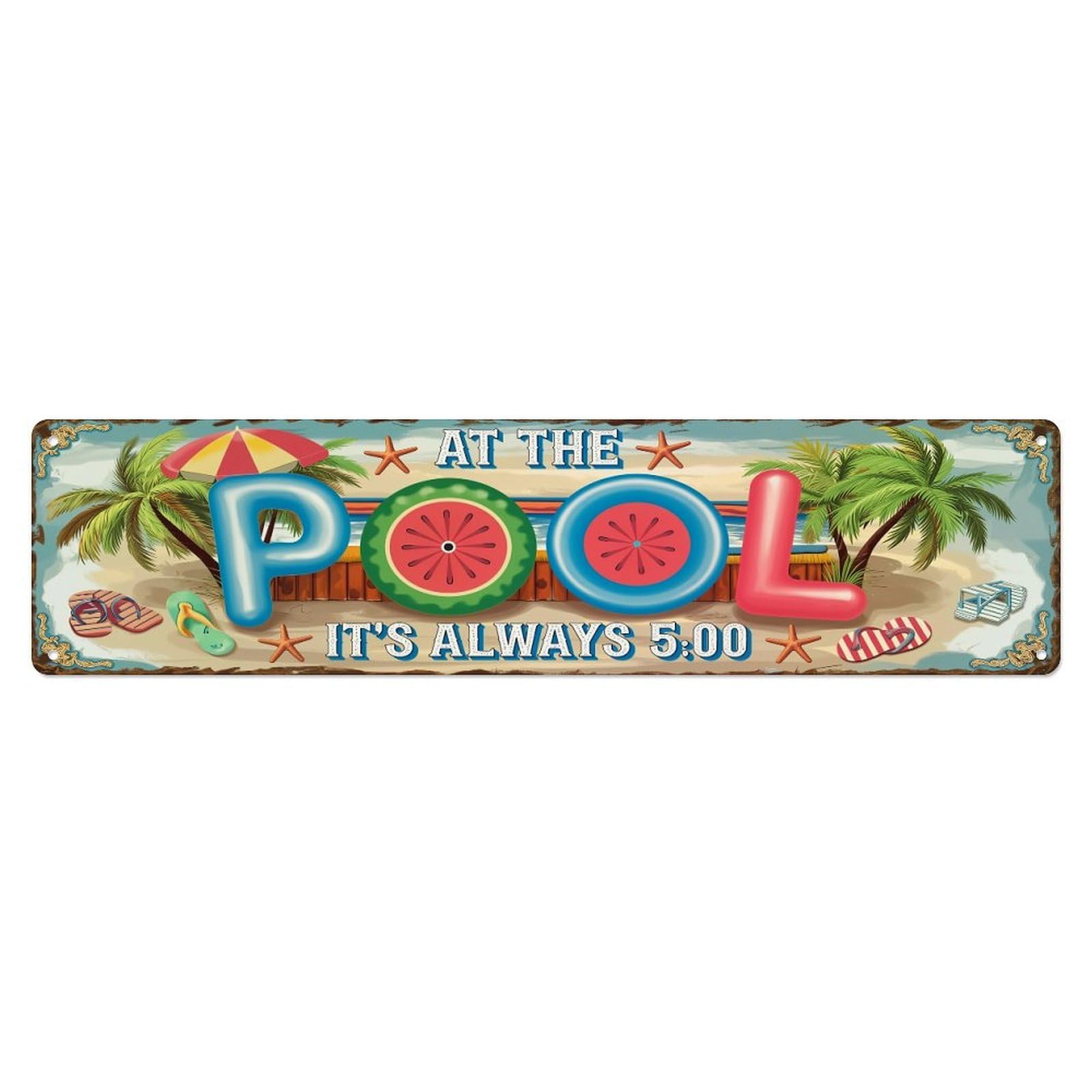 At The Pool Always Five Metal Tin Sign Plaque