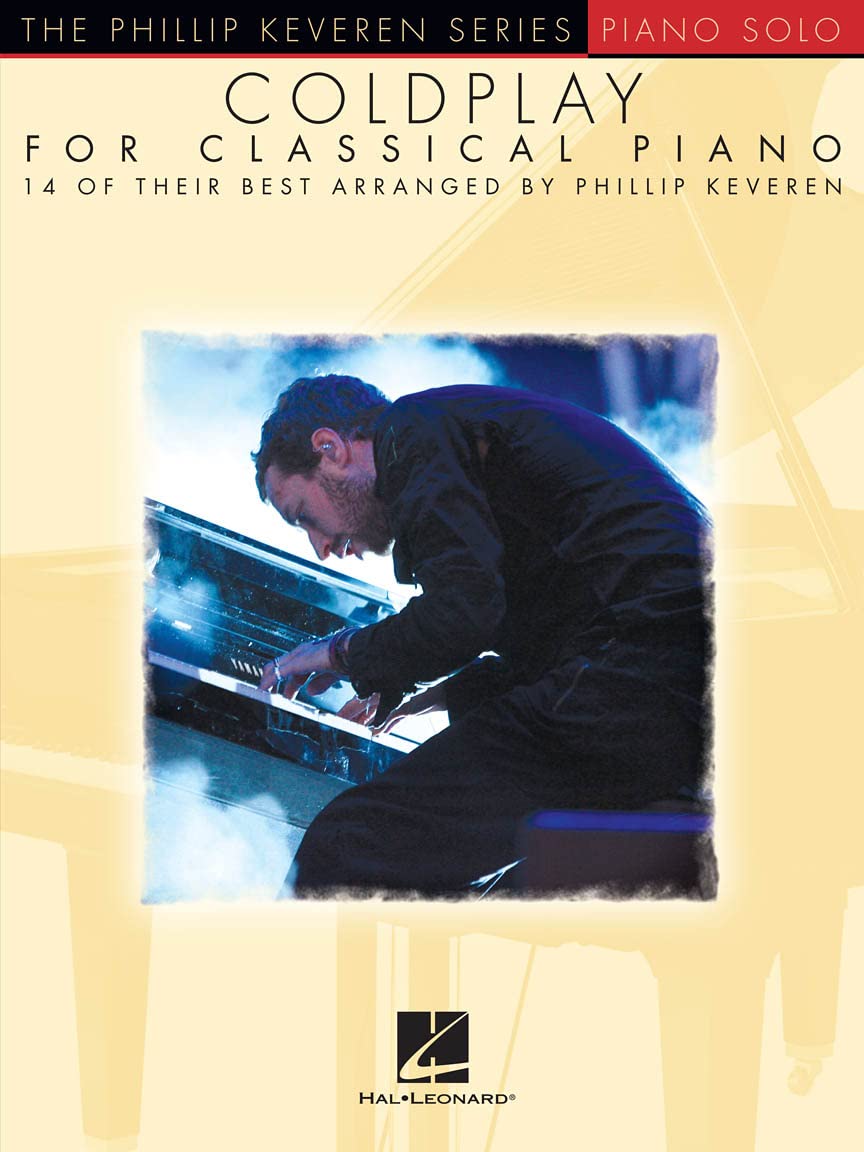 The Phillip Keveren Series: Coldplay for Classical Piano,Phillip