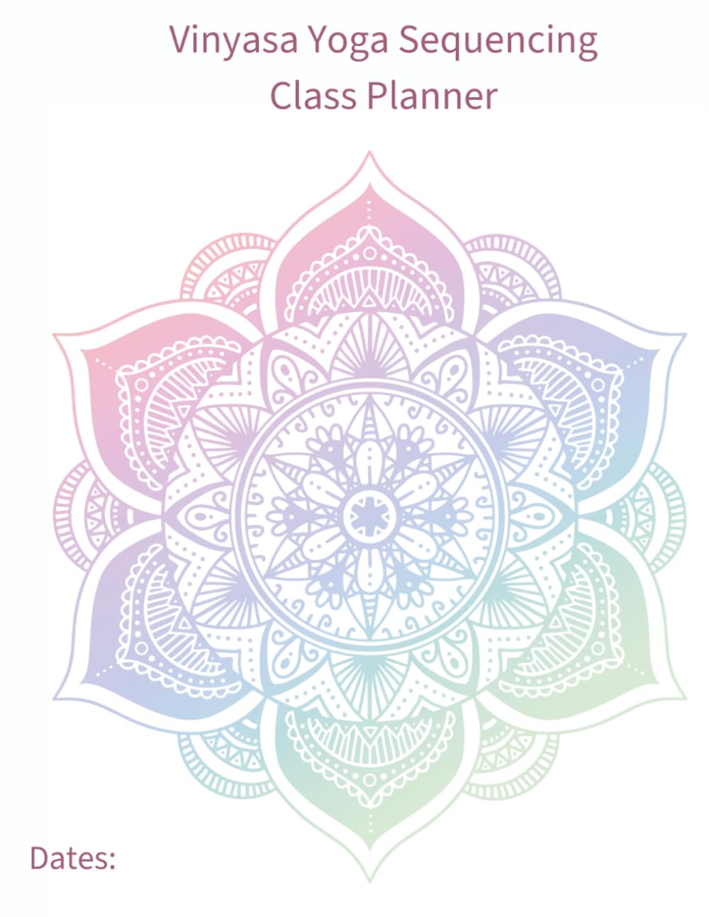 Vinyasa Yoga Sequencing Class Planner