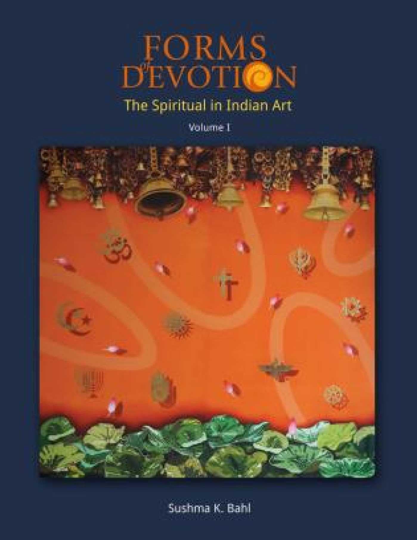 L'Art Spirituel en Inde Forms of Devotion Idée Cadeau Culturel Beau Livre