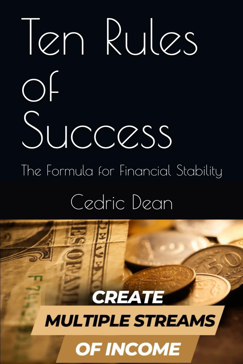 Ten Rules of Success: The Formula for Financial Stability