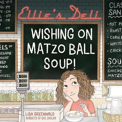 Ellie's Deli: Wishing on Matzo Ball Soup! by Lisa Greenwald, Galia Bernstein - illustrator episode artwork