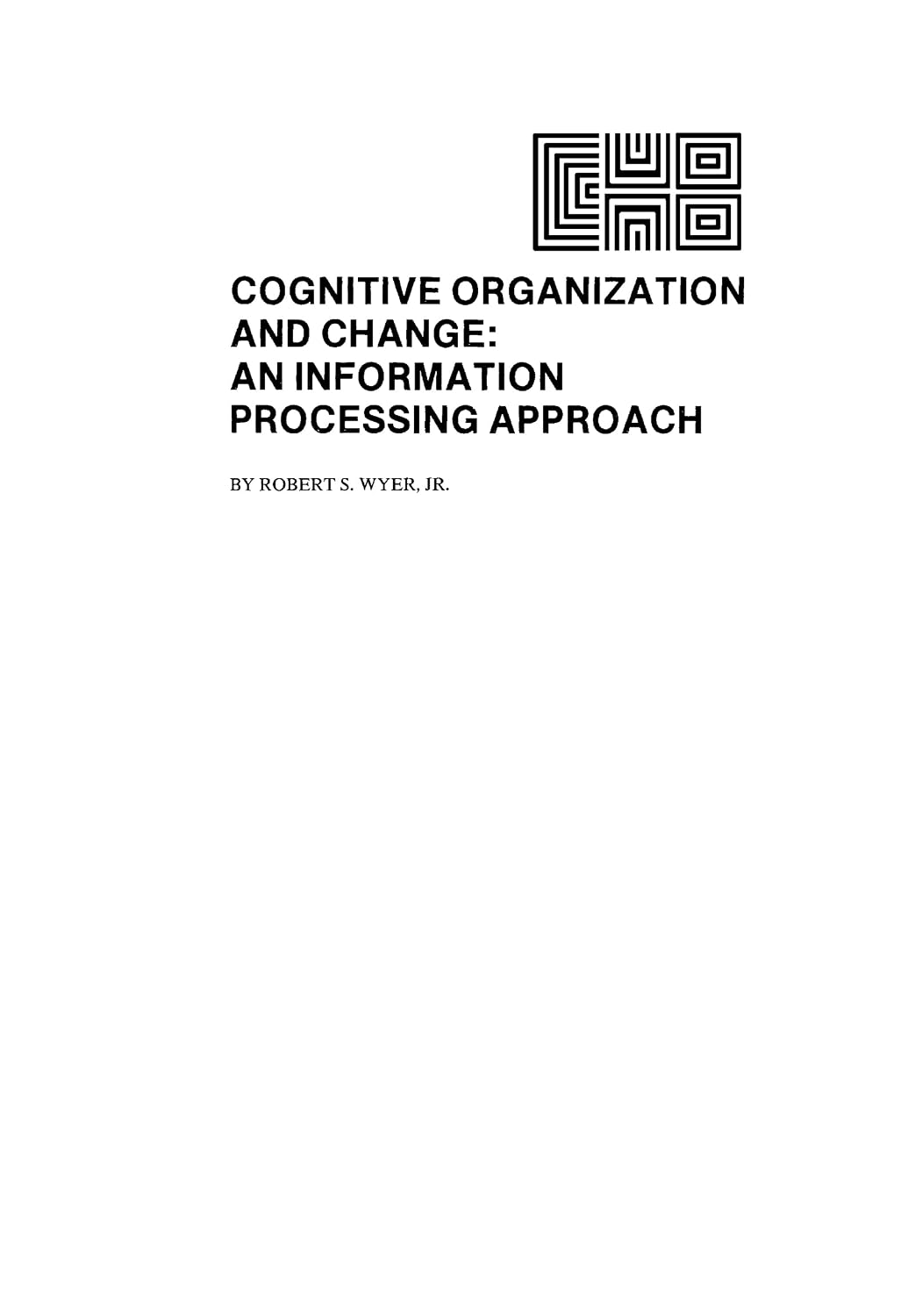 Amazon.com: Cognitive Organization and Change: An Information ...