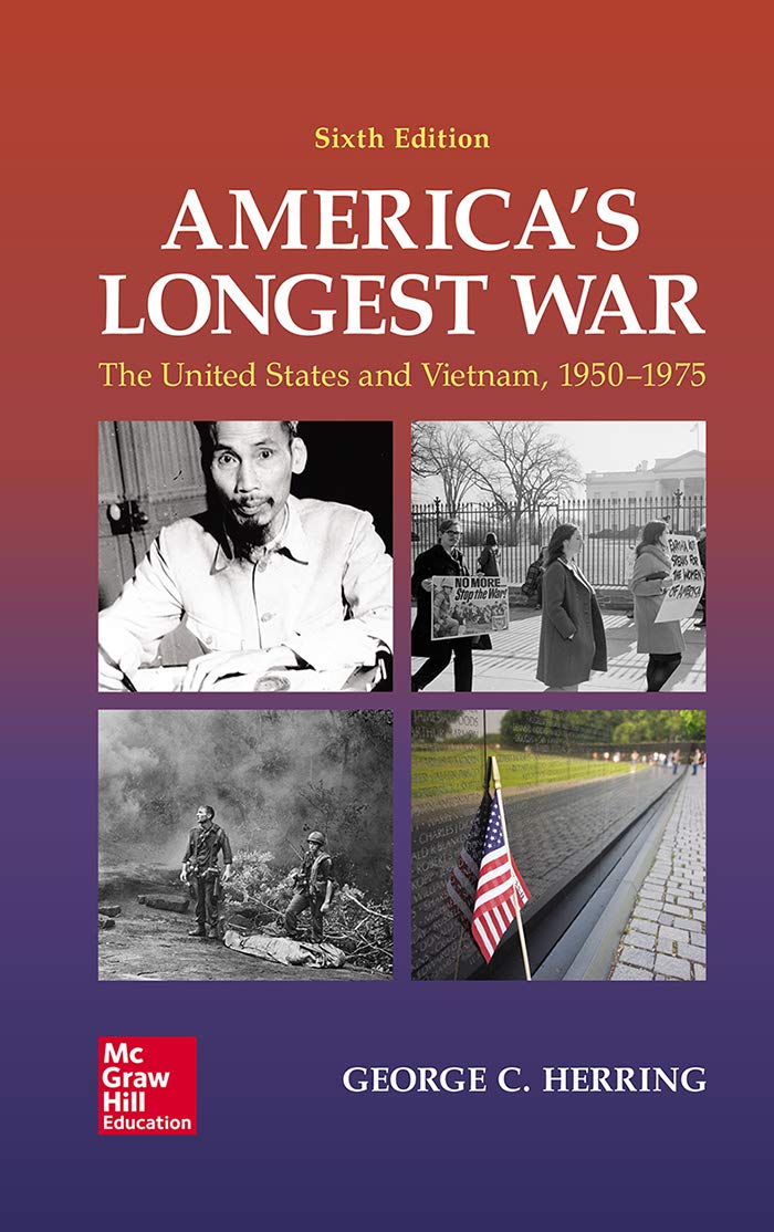 America's Longest War: The United States and Vietnam, 1950-1975