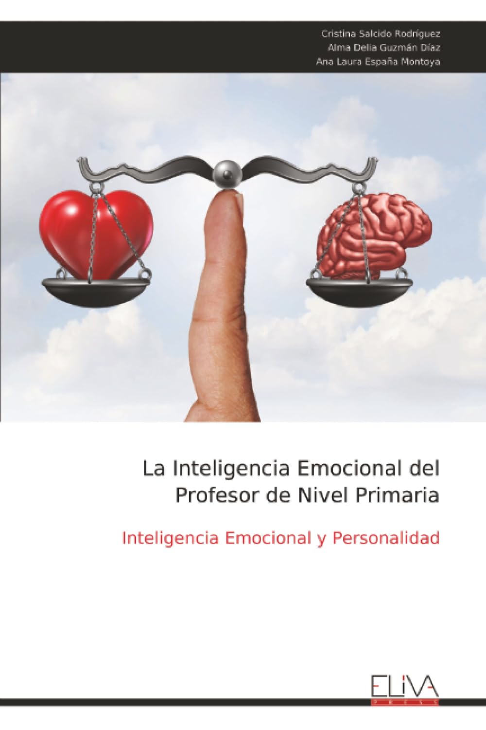 La Inteligencia Emocional del Profesor de Nivel Primaria: Inteligencia Emocional y Personalidad