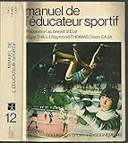  Manuel de l\'éducateur sportif, préparation au brevet d\'état