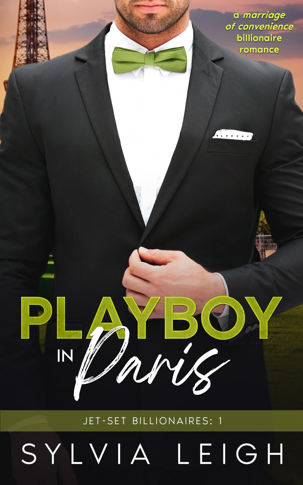 Playboy in Paris: A Marriage of Convenience Billionaire Romance (Jet-Set Billionaires)