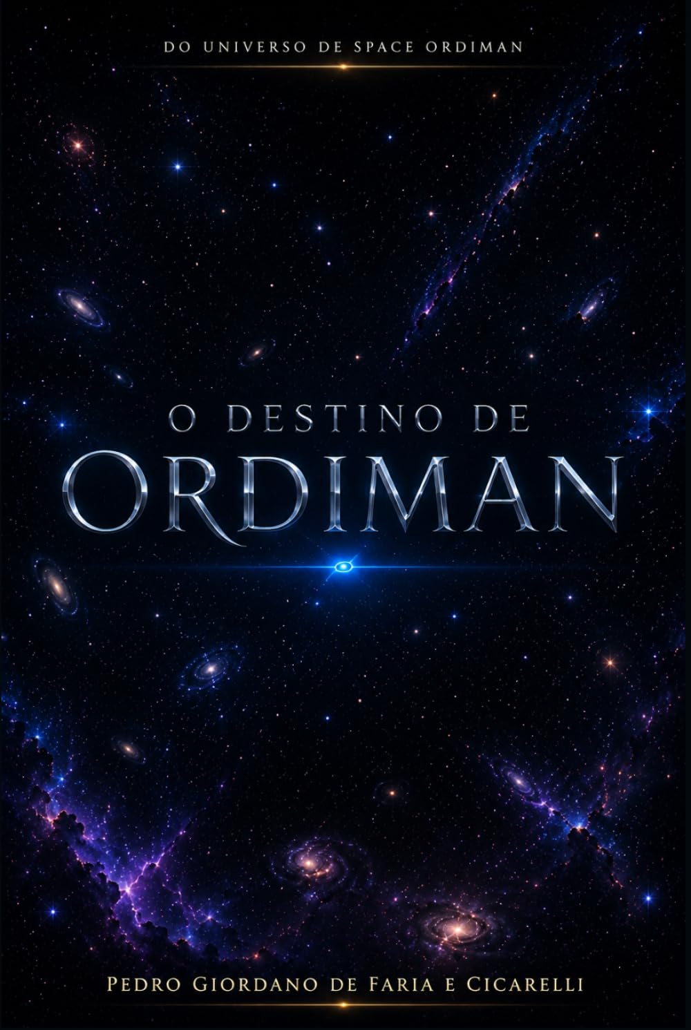 O DESTINO DE ORDIMAN (Sci-Fi Space Ordiman)