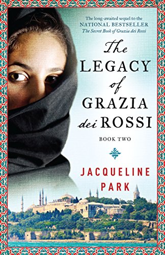 The Legacy of Grazia dei Rossi: Book 2 (Grazia dei Rossi Series)