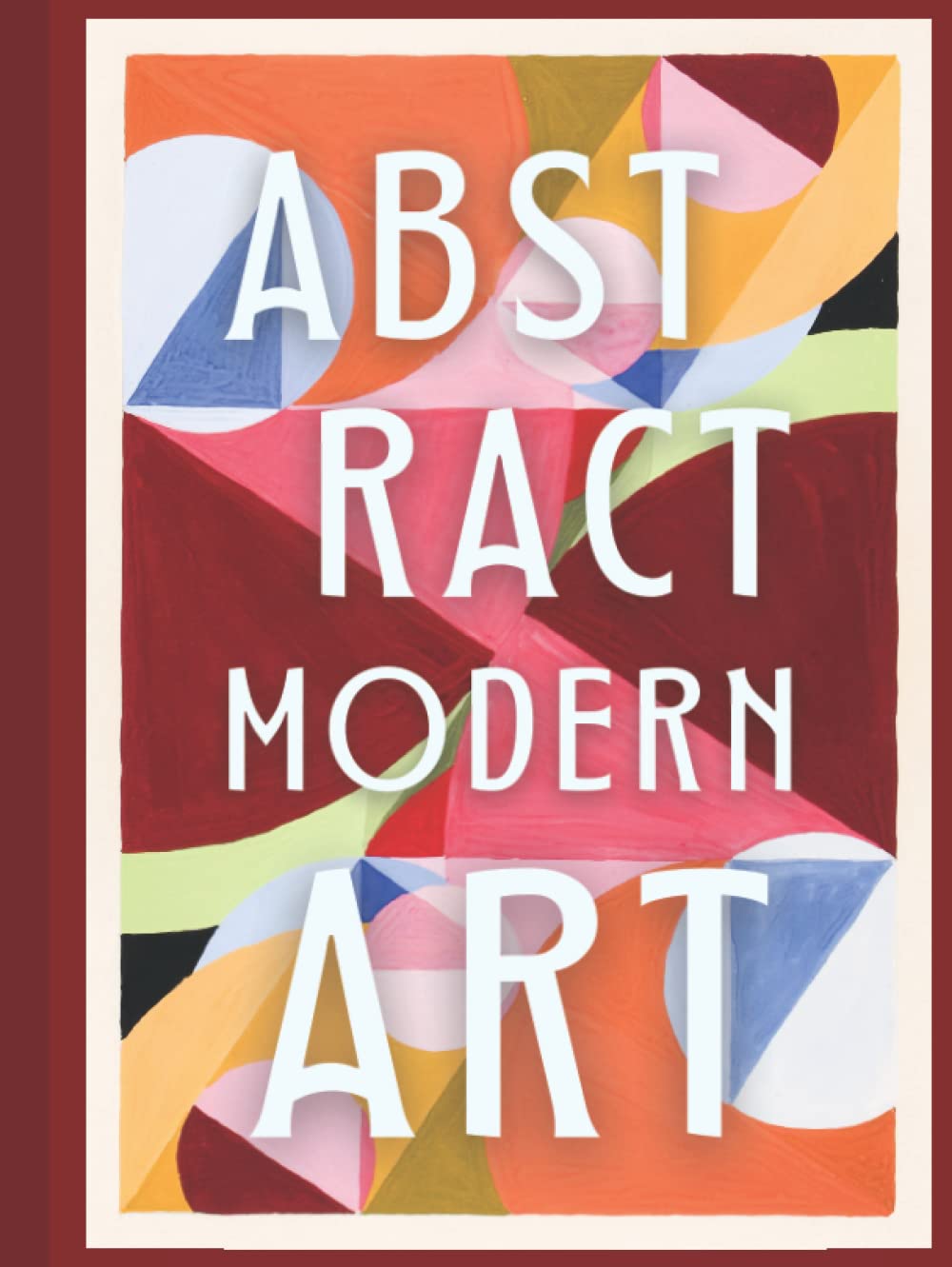 Modern Art Books for Coffee Table: Abstract Art Books for Coffee Table Hardcover – March 17, 2022