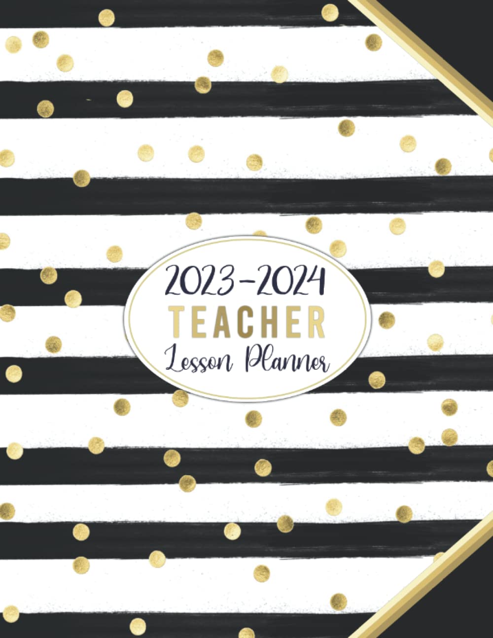 Teacher Lesson Planner 2023-2024: Lesson Plan Grade and Record Books for Teachers August 2023-July 2024 Academic Year