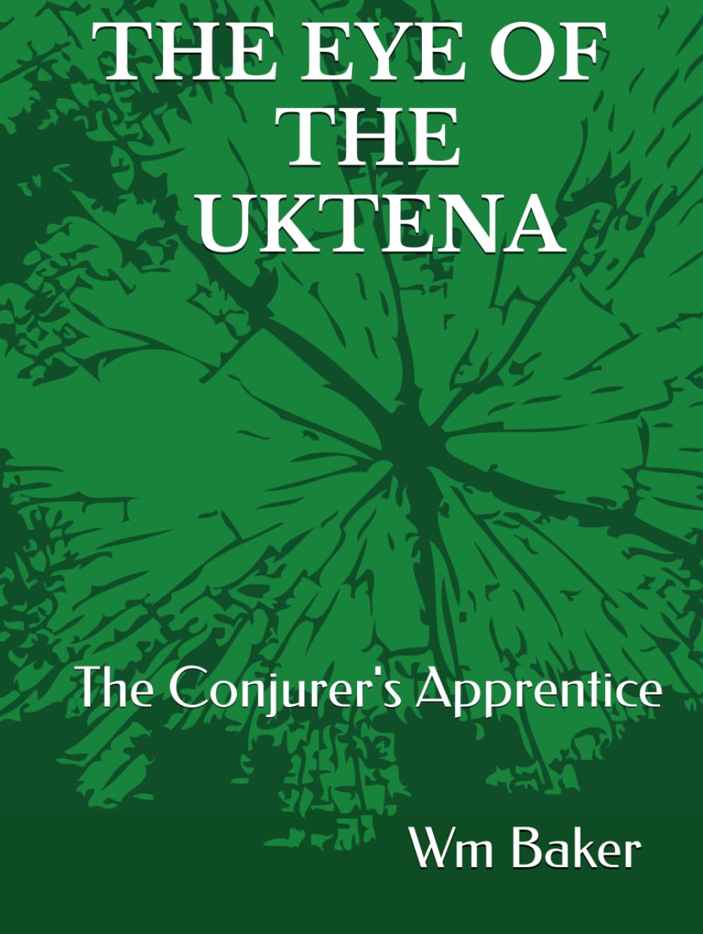 THE EYE OF THE UKTENA: The Conjurer's Apprentice
