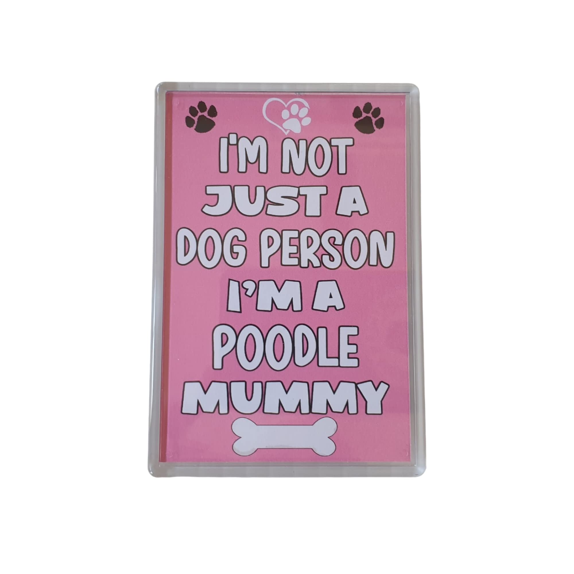 Decalarama Poodle Fridge Magnet – I'm Not Just A Dog Person I'm A Poodle Mummy – Cute Fun Family Novelty Birthday Gift