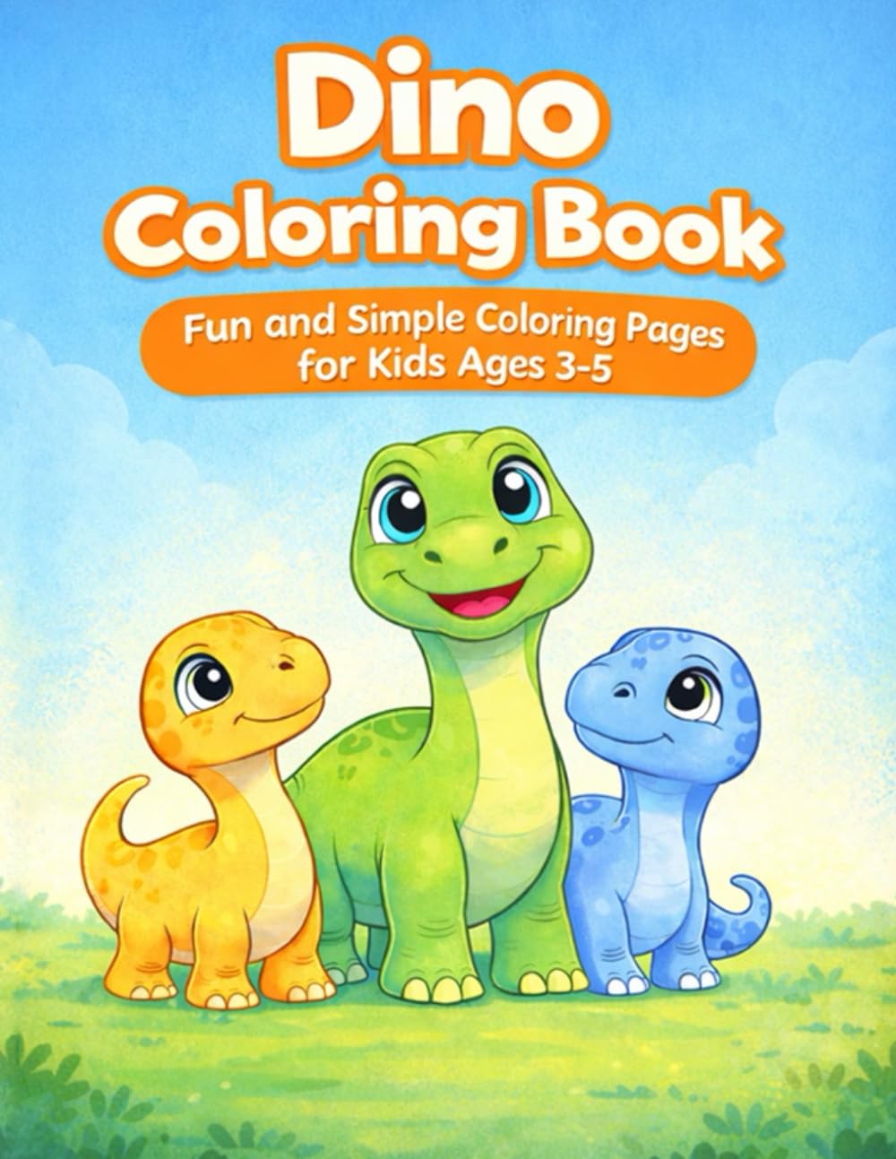 Dino Coloring Book: Fun & Cute Dinosaurs for Kids