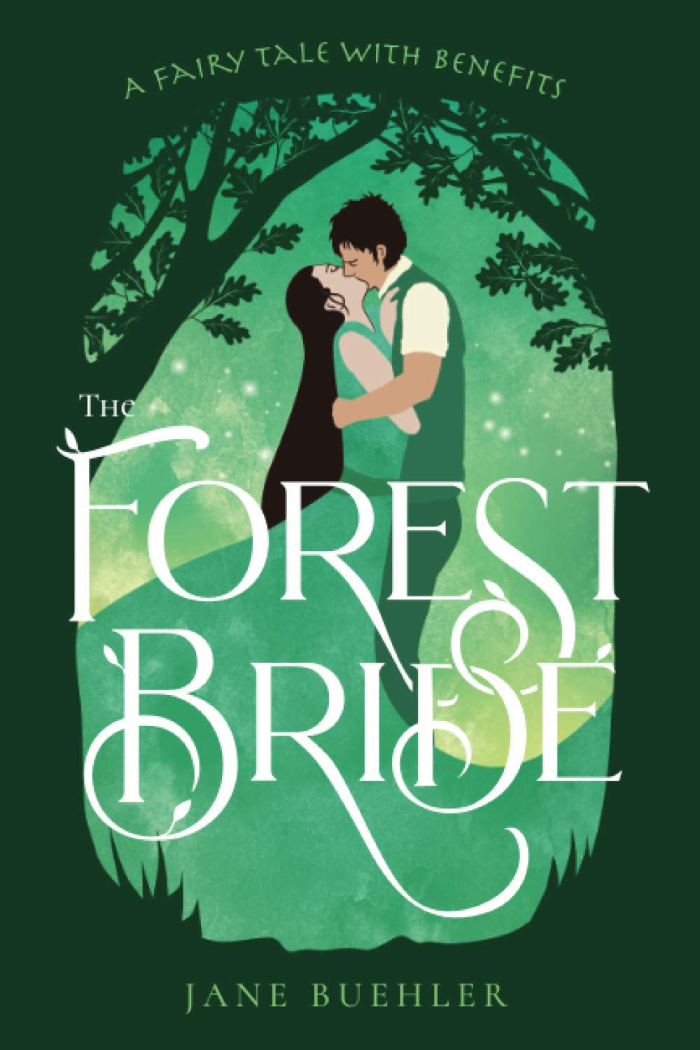 The Forest Bride: A Fairy Tale with Benefits