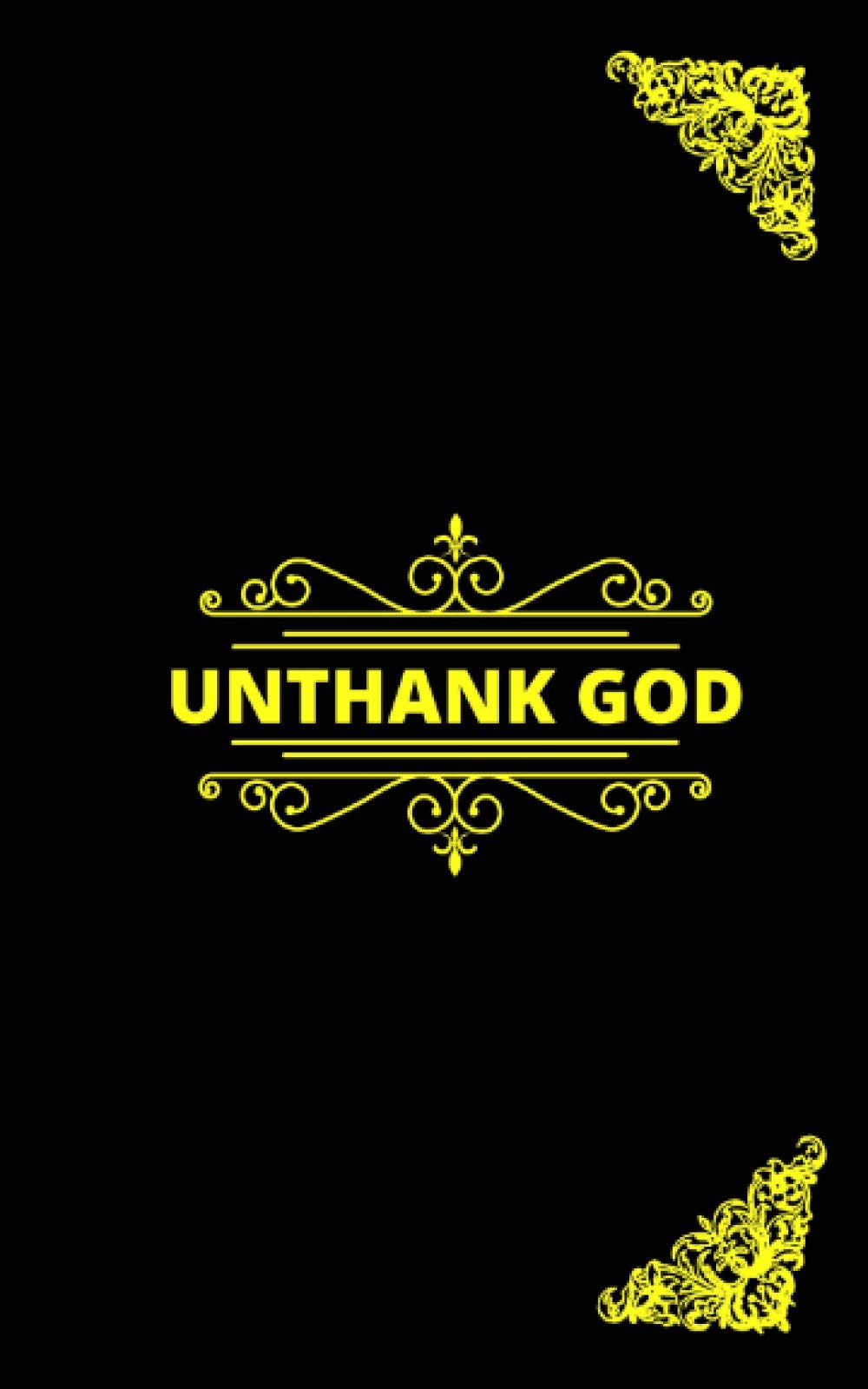 Unthank God: Five Stars Hotel Room Edition