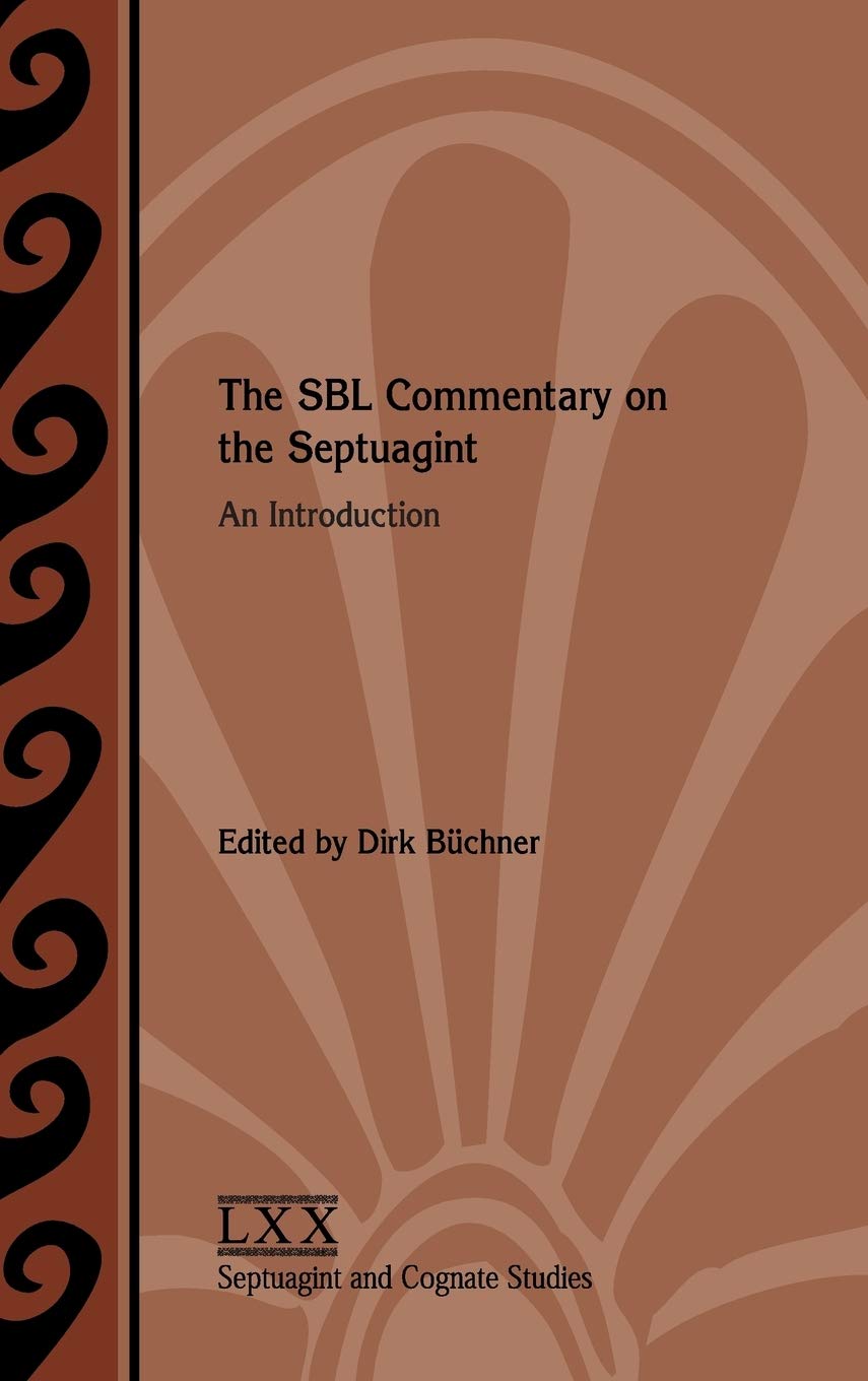 The SBL Commentary on the Septuagint: An Introduction (Septuagint and Cognate Studies)