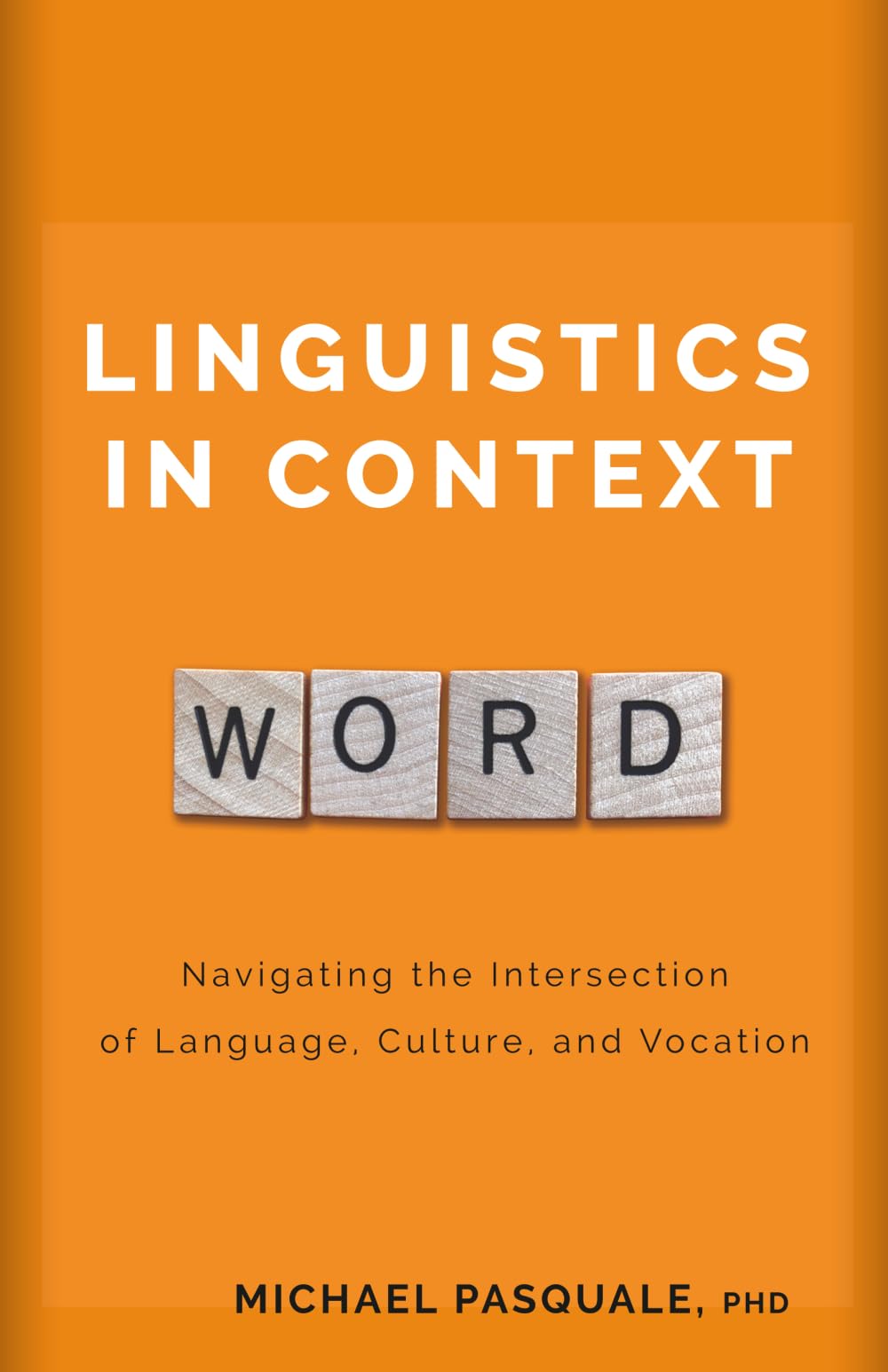 Linguistics in Context: Navigating the Intersection of Language, Culture, and Vocation