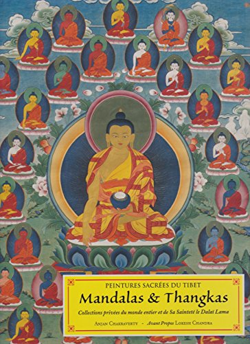  Peintures Sacrees Du Tibet. Mandalas & Thangkas : Collections Privees Du Monde Entier Et De Sa Saintete Le Dalai Lama
