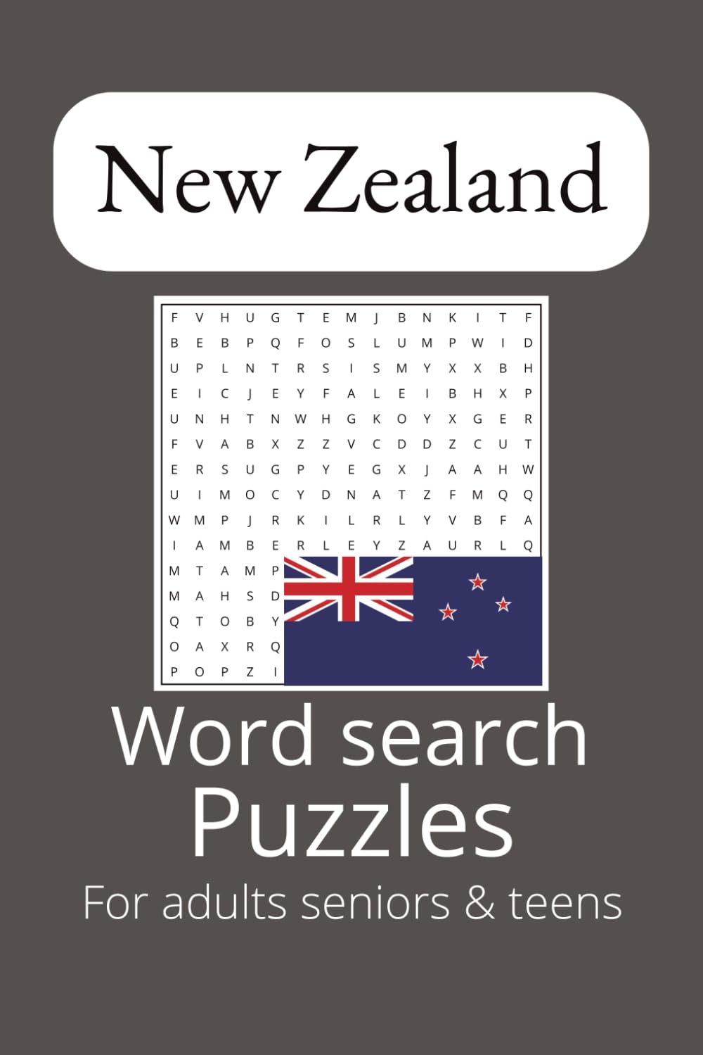 New Zealand Word Search Puzzle Book: Featuring Kiwi Towns, Culture, and Slang | 6 x 9 inches, 110 pages | 50+ puzzles