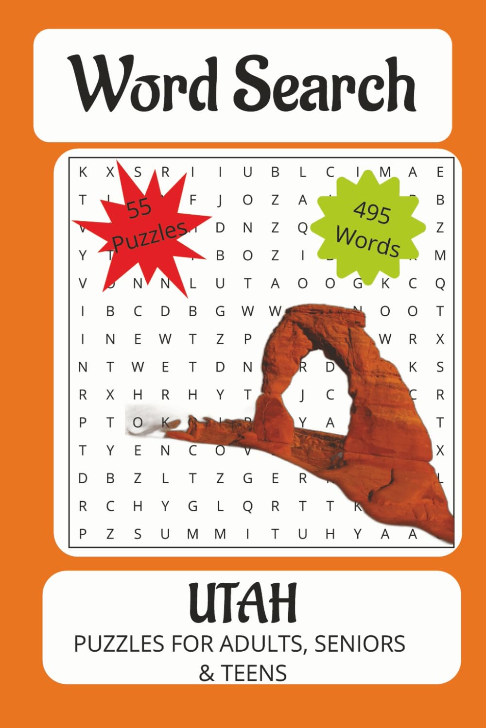 Utah Word Search Puzzle Book: Word Searchs With Easy to Read Print about Utah, Zion, National Parks, Mountains and More | 6x9 inches | 50+ ... Holidays, and Free Times and Travel