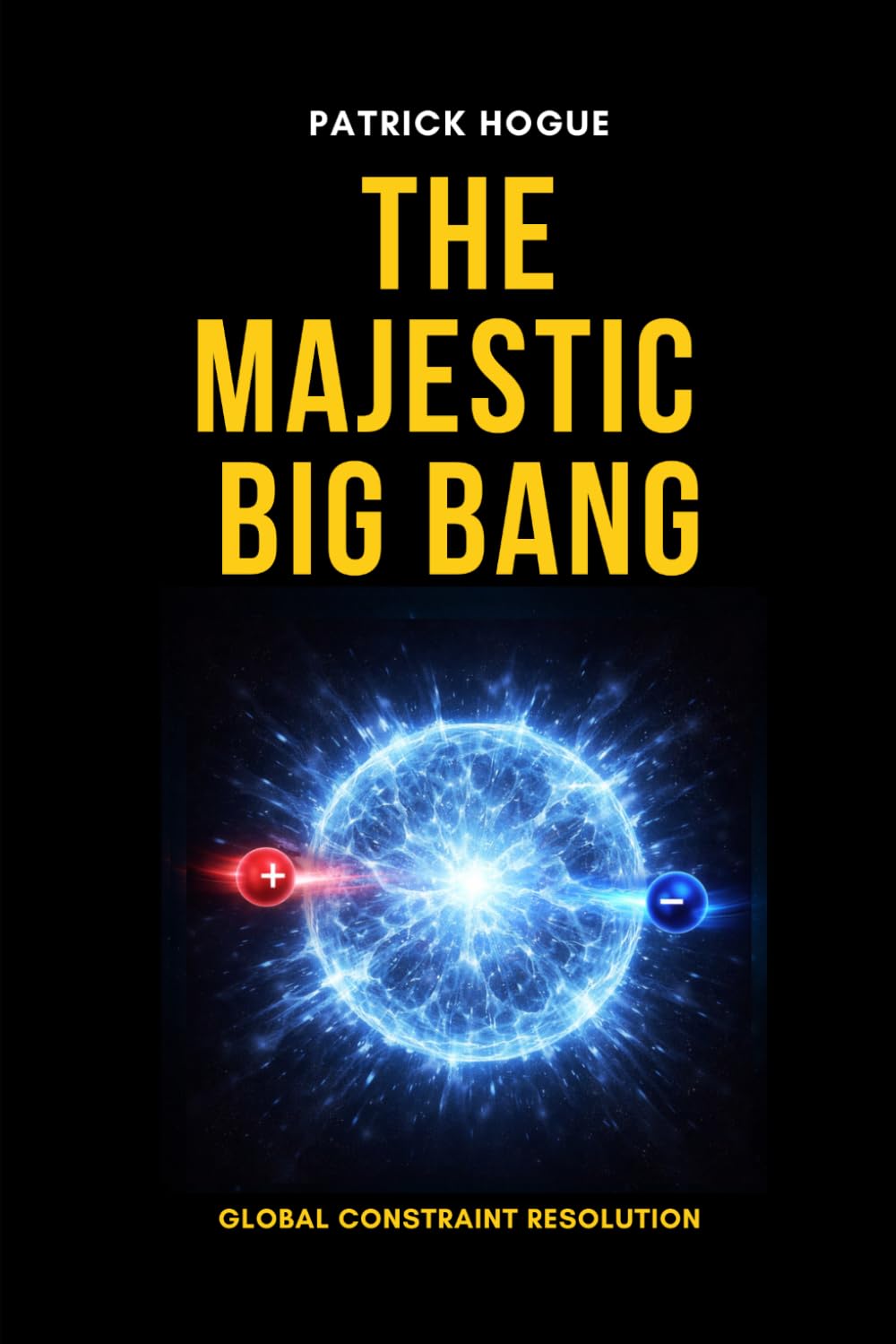 The Majestic Big Bang: Global Constraint Resolution