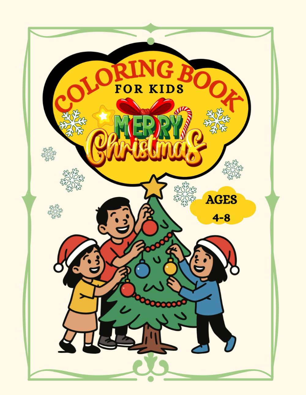 COLORING BOOK For KIDS MERRY CHRISTMAS Ages 4-8: A Magical Christmas Coloring Adventure