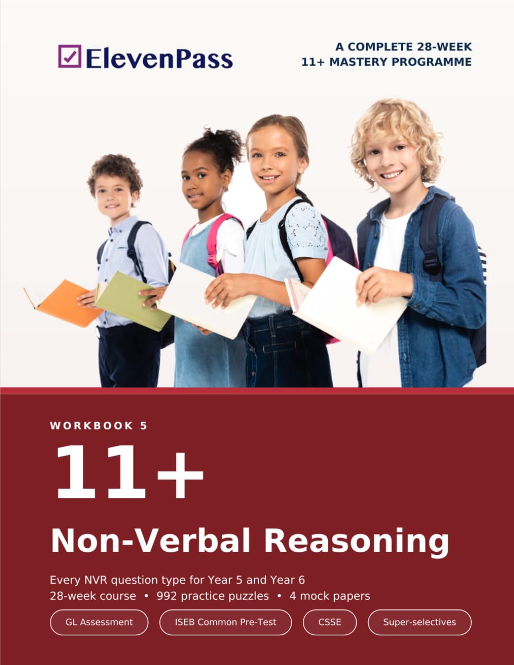 11+ Non-Verbal Reasoning: A COMPLETE 28-WEEK 11+ MASTERY PROGRAMME (ElevenPass: The Complete 11+ Mastery Programme)