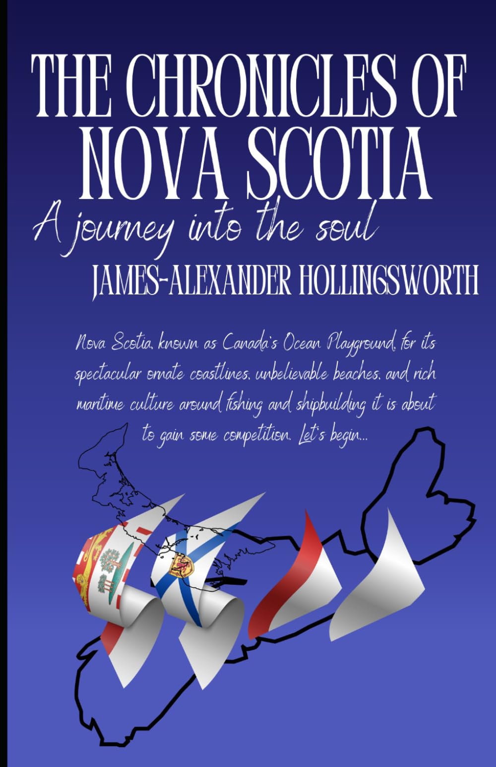 THE CHRONICLES OF NOVA SCOTIA: A journey into the soul (TRADITIONS)